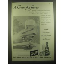 1945 Schlitz Beer Ad - A Gem of a flavor