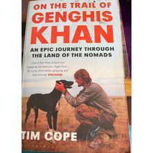 On The Trail Of Genghis Khan - Tim Cope