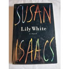 Lily White by Susan Isaacs (1996, Hardcover) good