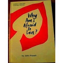 Why Am I Afraid To Love