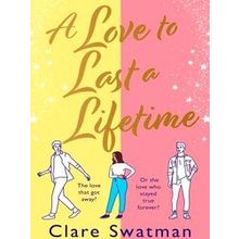 A Love To Last A Lifetime