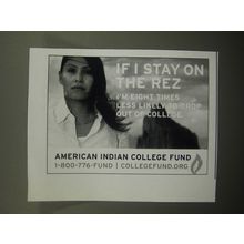 2007 American Indian College Fund Ad - If I stay on the Rez