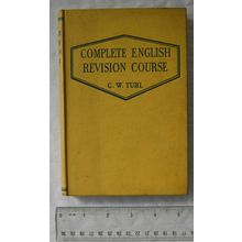 1960 Complete English Revision Course by C. W. Turl