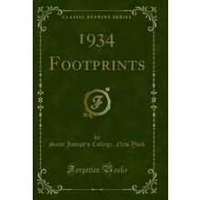 1934 Footprints (Classic Reprint)