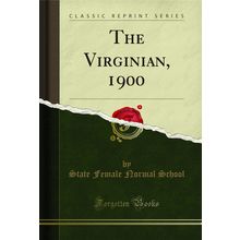 The Virginian, 1900 (Classic Reprint)