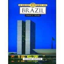 A Brief History Of Brazil