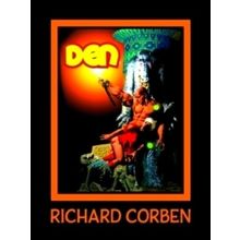 Den Volume 4: Dreams and Alarums - Richard Corben; Cullen Bunn