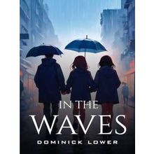 In the waves - Dominick Lower