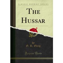 The Hussar (Classic Reprint)