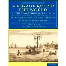 A Voyage Round the World, in the Years Mdccxl, I, II, III, IV