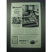 1953 Kentile Floor Ad - Why Pay More?
