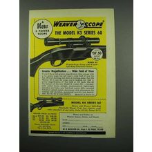 1954 Weaver Model K3; K4 Scope Ad - Magnification