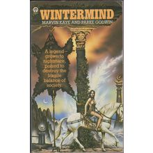 Wintermind, by Marvin Kaye and Parke Godwin. Masters of Solitude 2