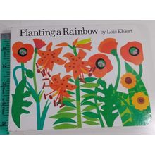 Planting a Rainbow by lois ehlert board book good