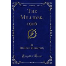 The Millidek, 1906 (Classic Reprint)