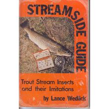 Streamside Guide ~ Lance Wedlick