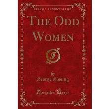 The Odd Women (Classic Reprint)