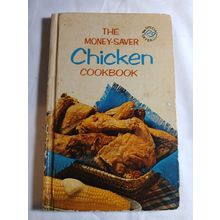 The Money-saver chicken cookbook by Rutledge Books, inc. Hardcover good