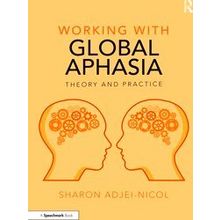 Working With Working With Global Aphasia