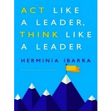 Act Like A Leader, Think Like A Leader
