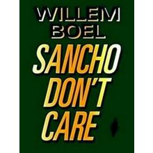 Willem Boel - Sancho Don't Care