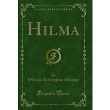 Hilma (Classic Reprint)