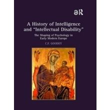 A History of Intelligence and 'Intellectual Disability'