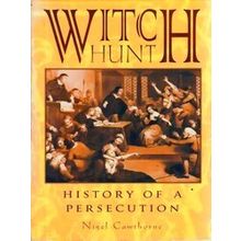 Witch Hunt, Historie Of Persecution