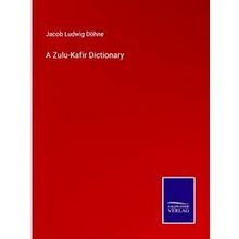 A Zulu-Kafir Dictionary