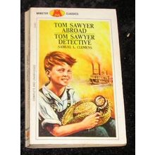 Tom sawyer Abroad & Tom Sawyer Detective by Samuel L Clemens
