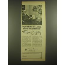 1967 Pitney-Bowes Postage Meter Ad - Why Fred Walker uses a postage meter