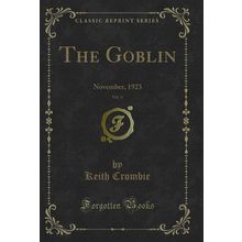 The Goblin, Vol. 4: November, 1923 (Classic Reprint)