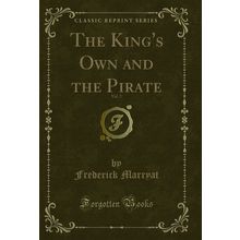 The King's Own and the Pirate, Vol. 2 (Classic Reprint)