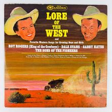 Lore Of The West And Favorite Western Songs For Growing Boys And Girls Vinyl LP