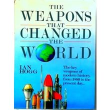 Weapons That Changed The World