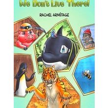 We Don't Live There