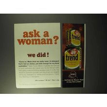 1964 Trend Detergent Ad - Ask a Woman? We Did!