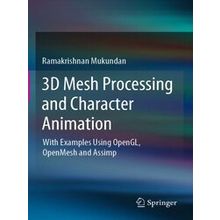 3D Mesh Processing And Character Animation