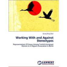 Working with and Against Stereotypes