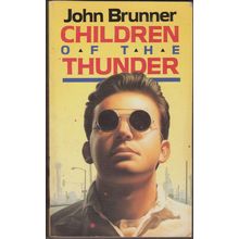 Children of the Thunder, by John Brunner