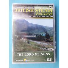 THE LORD NELSONS - railway DVD - British Steam Railways no. 36 (2006)