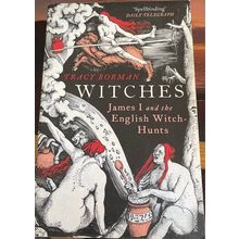 Witches: James I and the English Witch Hunts - Tracy Borman