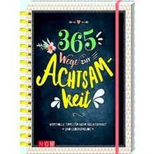 365 Wege Zur Achtsamkeit