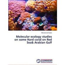 Molecular ecology studies on some Hard coral on Red Sea Arabian Gulf - Mohammed