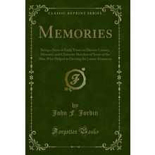 Memories: Being a Story of Early Times in Daviess County, Missouri