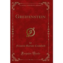 Greifenstein (Classic Reprint)