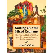 Histories Of Economic Life Sorting Out The Mixed Economy - Amy C. Offner