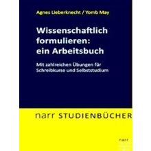 Wissenschaftlich Formulieren: Ein Arbeitsbuch