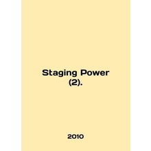 Staging Power (2). In English /Staging Power (2).