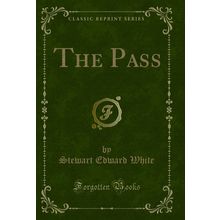 The Pass (Classic Reprint)